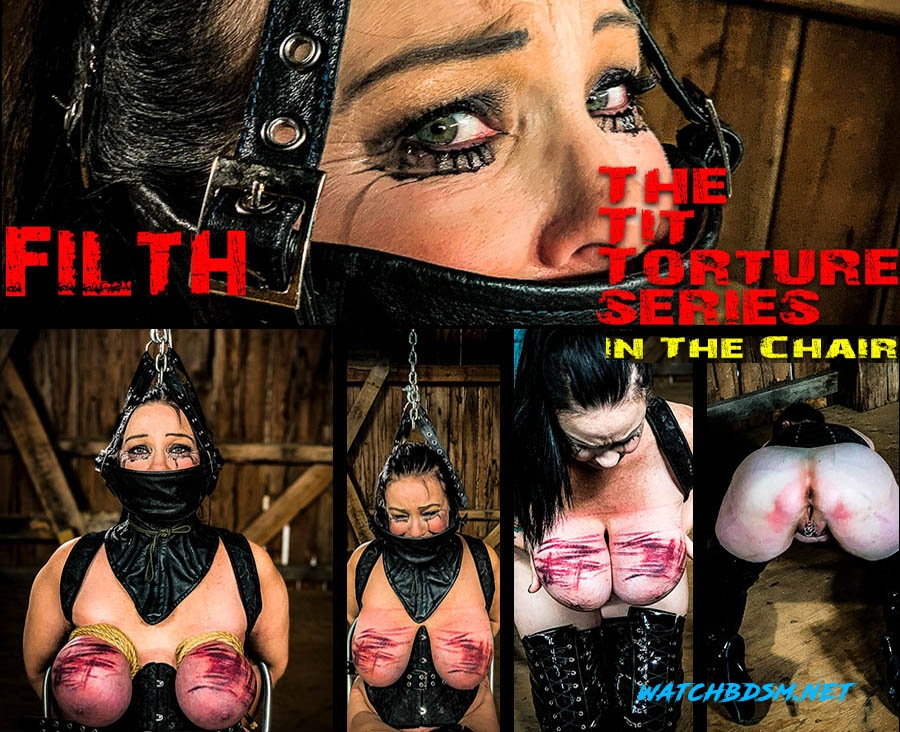 Filth - The Tit Torture Series - FullHD - BrutalMaster