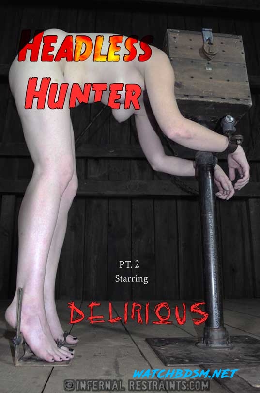Headless Hunter Part 2 – Delirious Hunter - HD - Infernal Restraints
